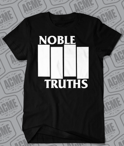 Four Nobel Truths T-shirt